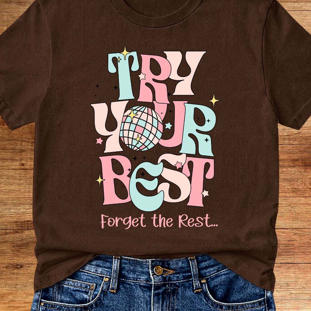 Try Your Best Teacher T-Shirt - teachngear