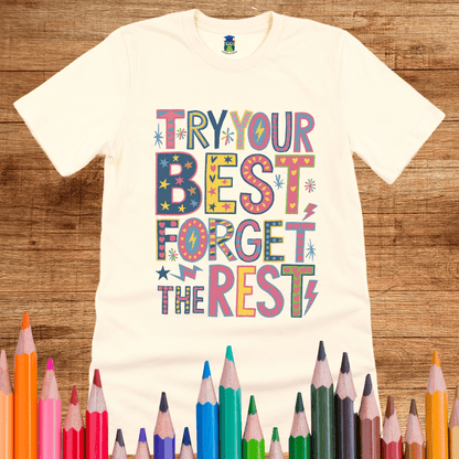 Try Your Best Teacher T-Shirt - teachngear