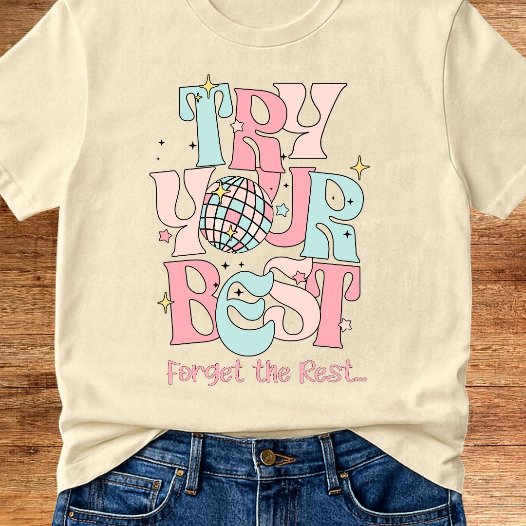 Try Your Best Teacher T-Shirt - teachngear