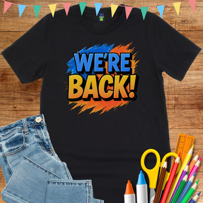 We're Back Teacher T-Shirt - teachngear