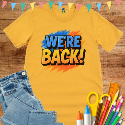 We're Back Teacher T-Shirt - teachngear