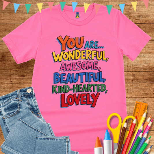 You are Wonderful Teacher Shirt - teachngear
