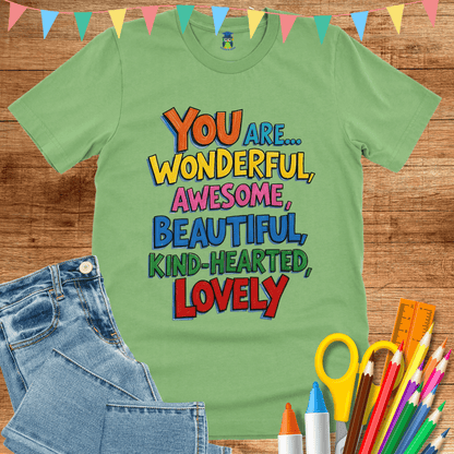 You are Wonderful Teacher Shirt - teachngear