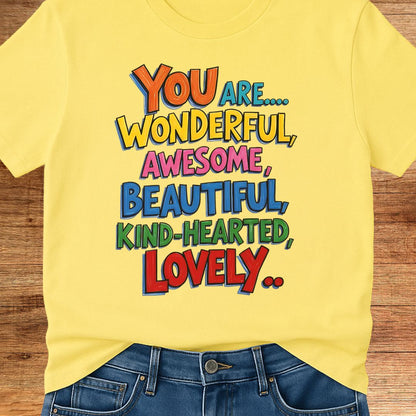 You are Wonderful Teacher T-Shirt - teachngear