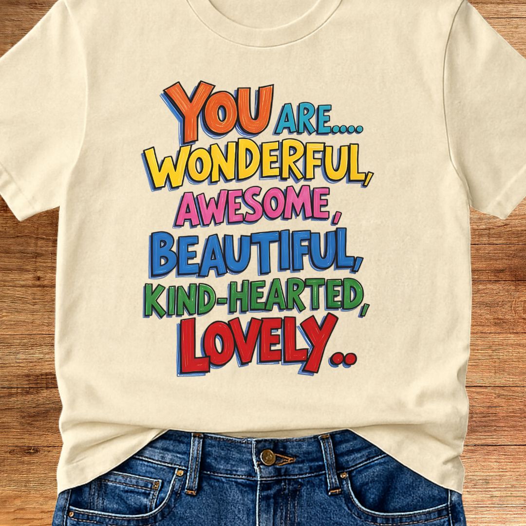 You are Wonderful Teacher T-Shirt - teachngear