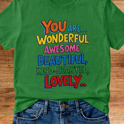 You are Wonderful Teacher T-Shirt - teachngear