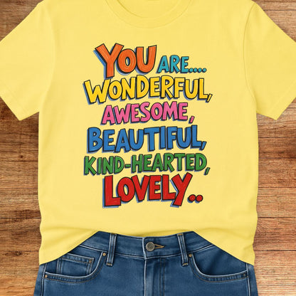 You are Wonderful Teacher T-Shirt - teachngear