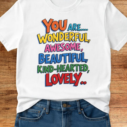 You are Wonderful Teacher T-Shirt - teachngear