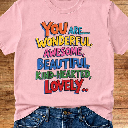 You are Wonderful Teacher T-Shirt - teachngear