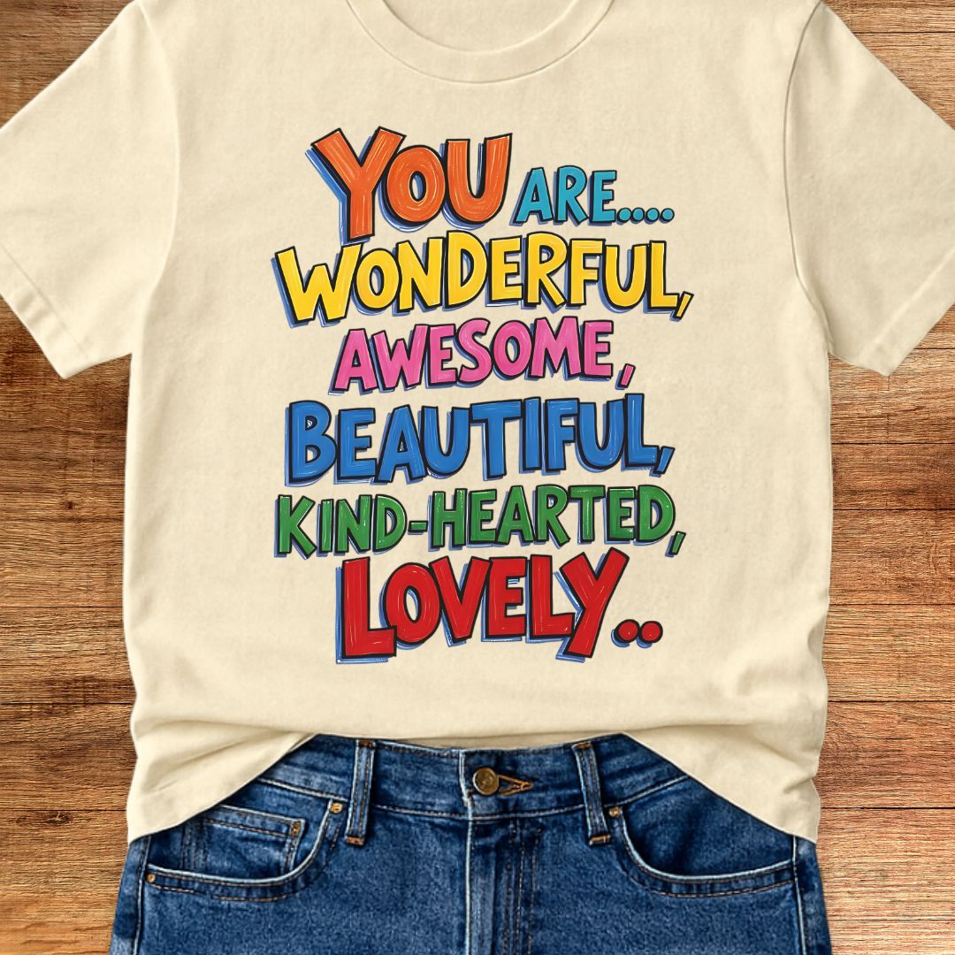 You are Wonderful Teacher T-Shirt - teachngear