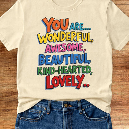 You are Wonderful Teacher T-Shirt - teachngear