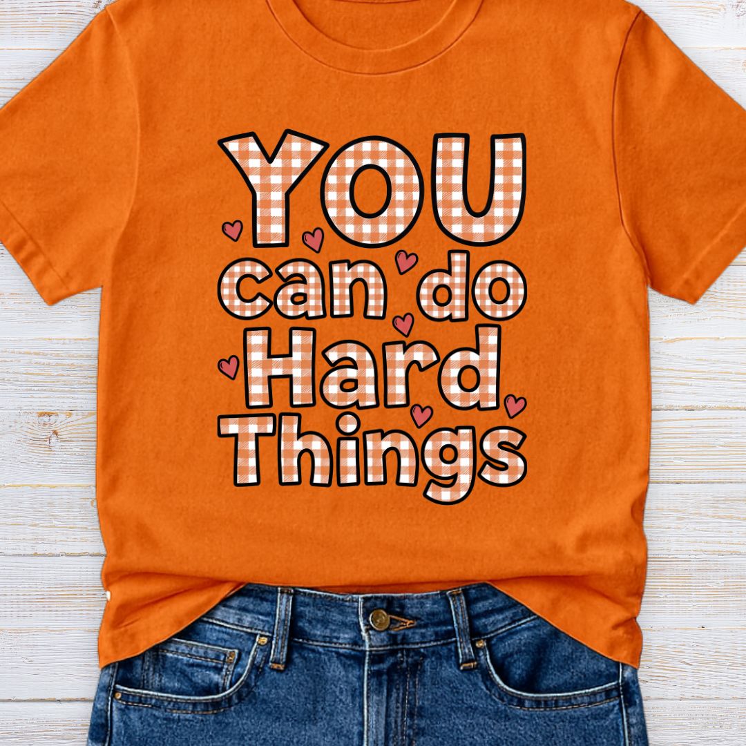 YOU Can Do Hard Things Gingham Encouragement Teacher T-Shirt - teachngear