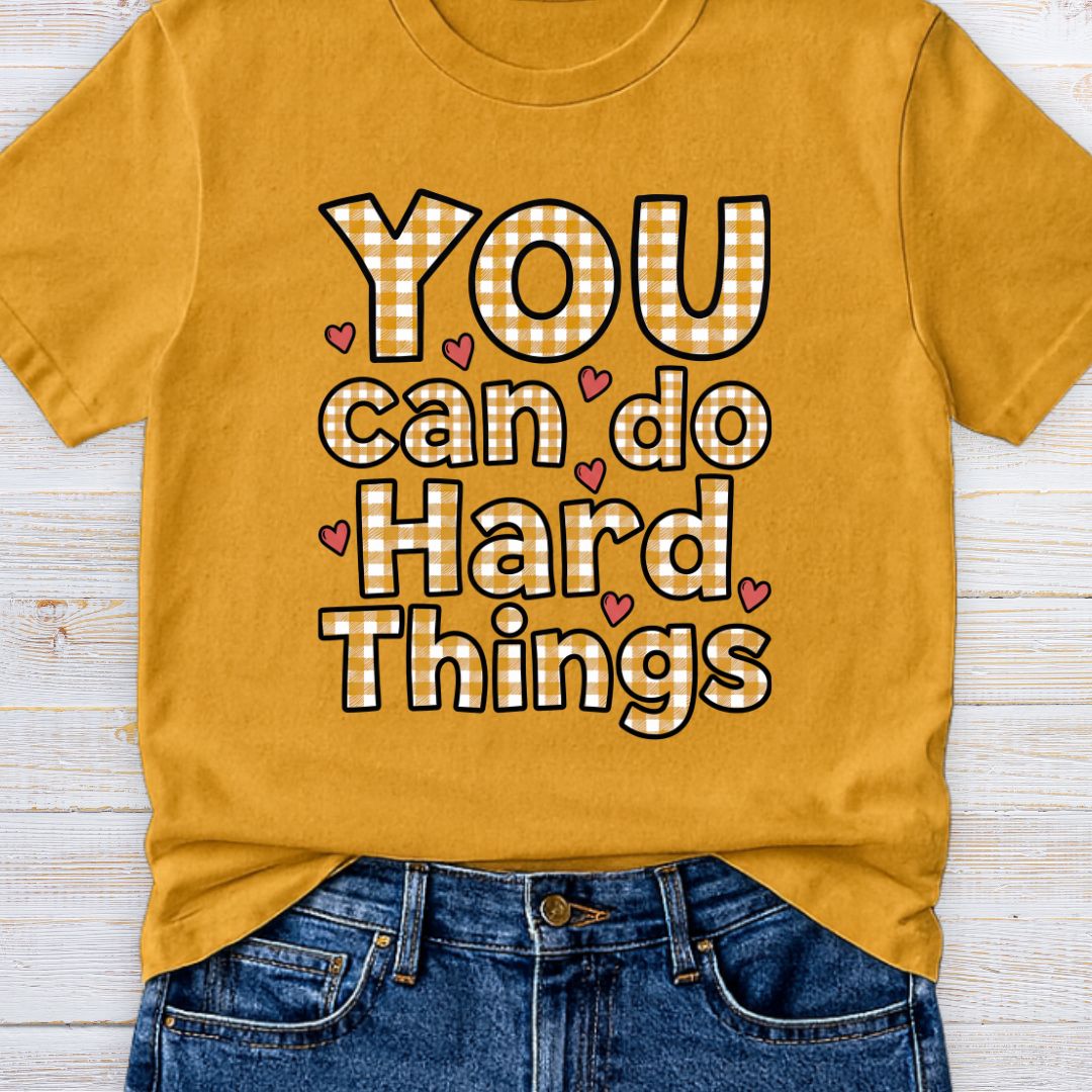 YOU Can Do Hard Things Gingham Encouragement Teacher T-Shirt - teachngear
