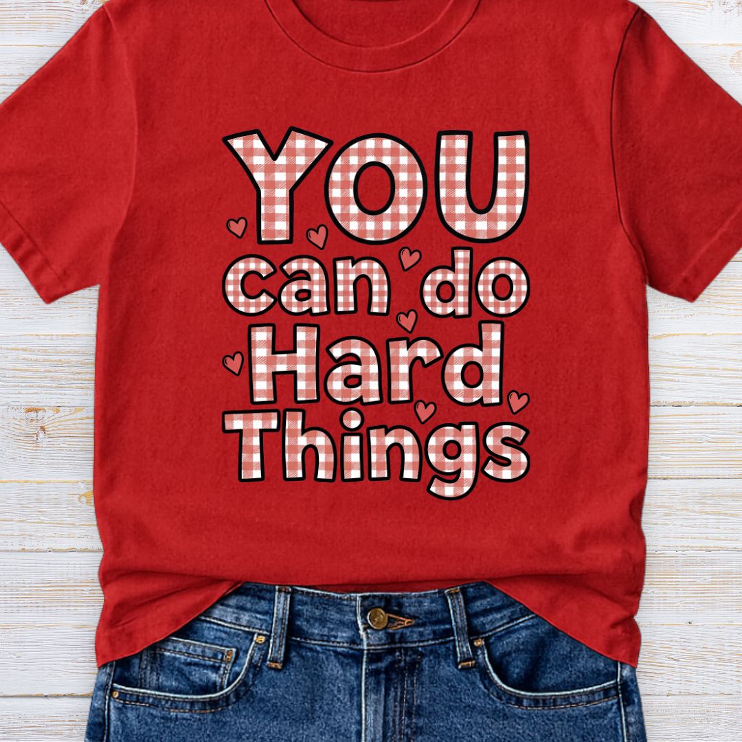 YOU Can Do Hard Things Gingham Encouragement Teacher T-Shirt - teachngear