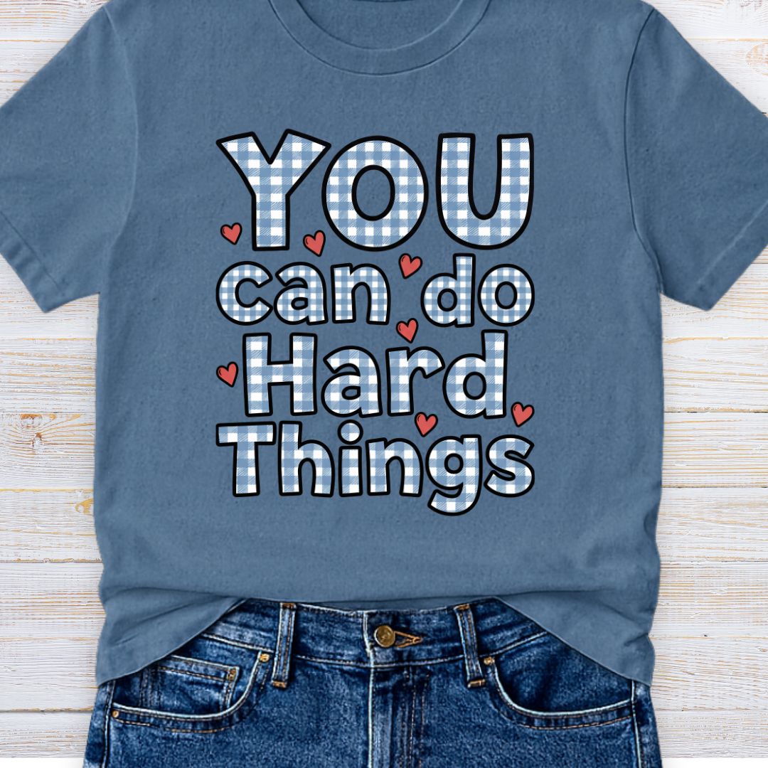 YOU Can Do Hard Things Gingham Encouragement Teacher T-Shirt - teachngear