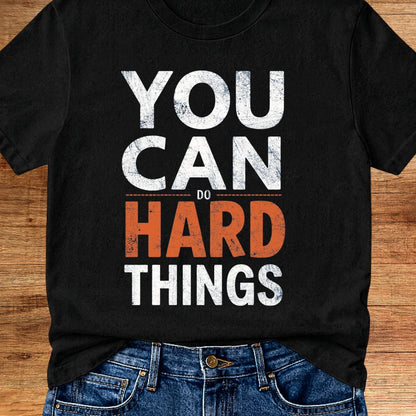 You Can Do Hard Things Teacher T-Shirt - teachngear