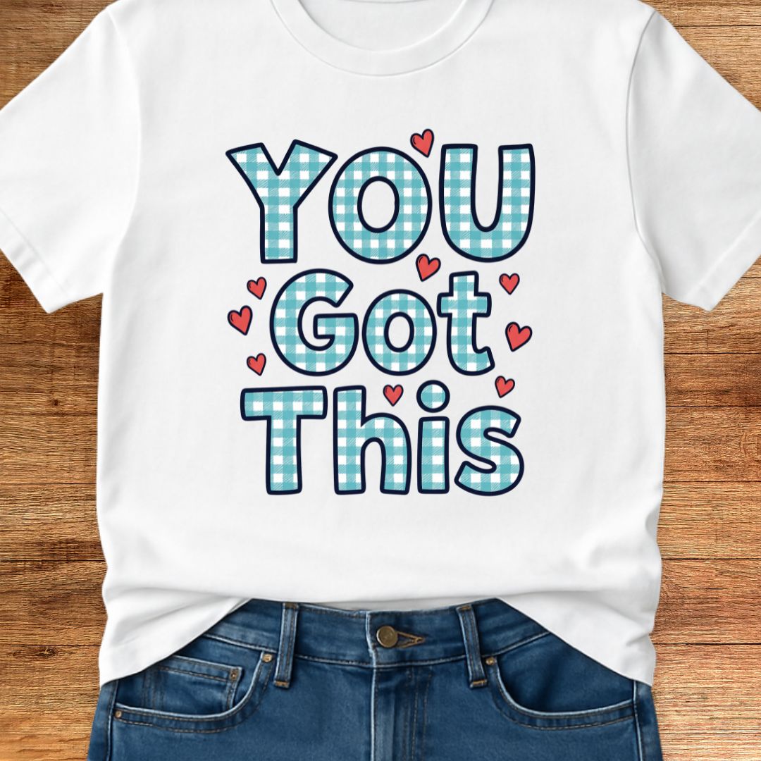 You Got This Gingham Encouragement Teacher T-Shirt - teachngear