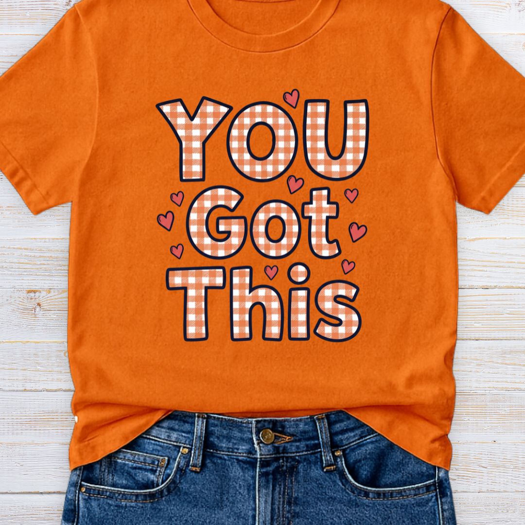 YOU Got This Gingham Encouragement Teacher T-Shirt - teachngear