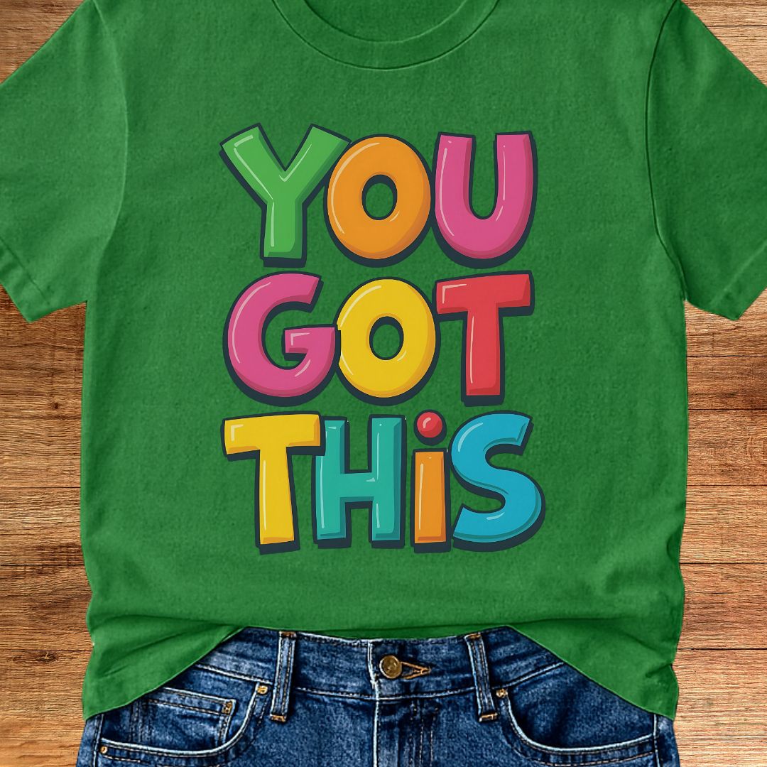 You Got This Teacher T-Shirt - teachngear