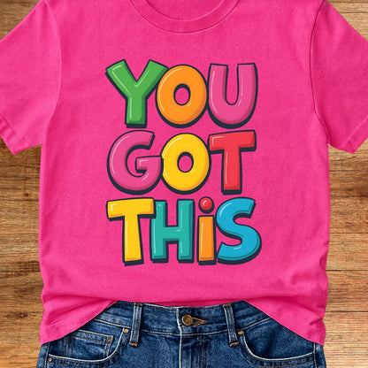 You Got This Teacher T-Shirt - teachngear