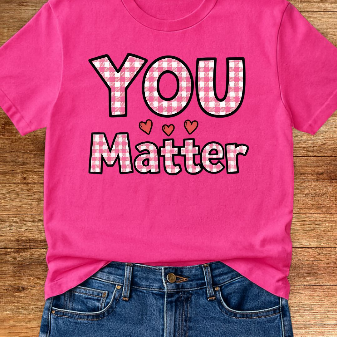 You Matter Gingham Teacher T-Shirt - teachngear