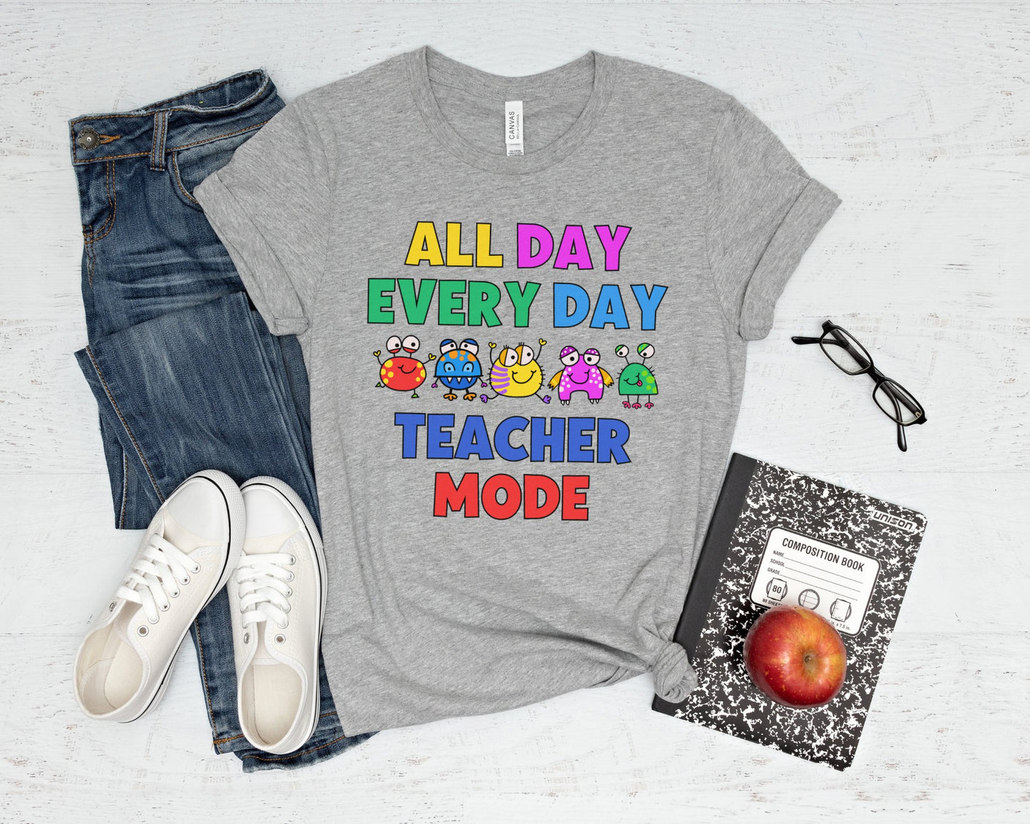 All Day Every Day Teacher Mode Shirt - teachngear